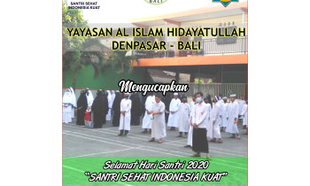 Hari Santri Nasional 2020 dalam Masa Pandemi Covid 19 di Hidayatullah Bali