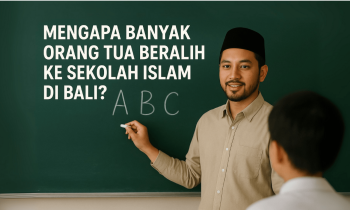 Mengapa Banyak Orang Tua Beralih ke Sekolah Islam di Bali?