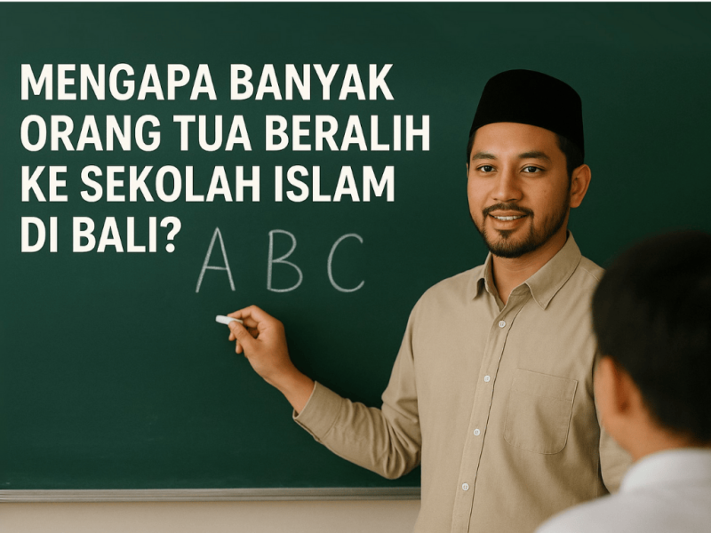 Mengapa Banyak Orang Tua Beralih ke Sekolah Islam di Bali?