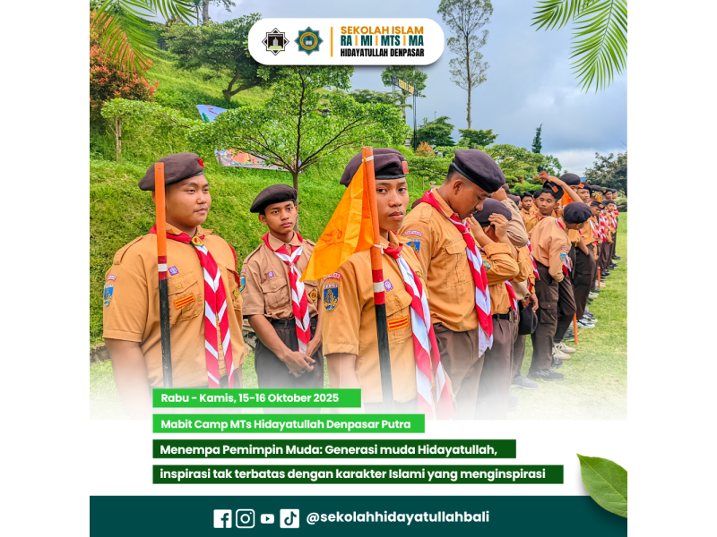 Sekolah Islam di Denpasar yang seru dan berkarakter! MTs Hidayatullah Bali ajarkan anak belajar mandiri lewat kegiatan camping Islami.