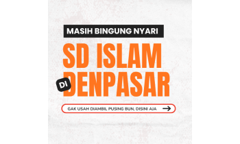Sedang Mencari SD Islam di Denpasar, Bali?