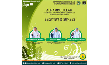 SANTRI MA HIDAYATULLAH MERAIH JUARA 1, 2, DAN 3 KSM TINGKAT KOTA DENPASAR